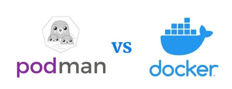 Podman是什么？Podman和Docker区别对比